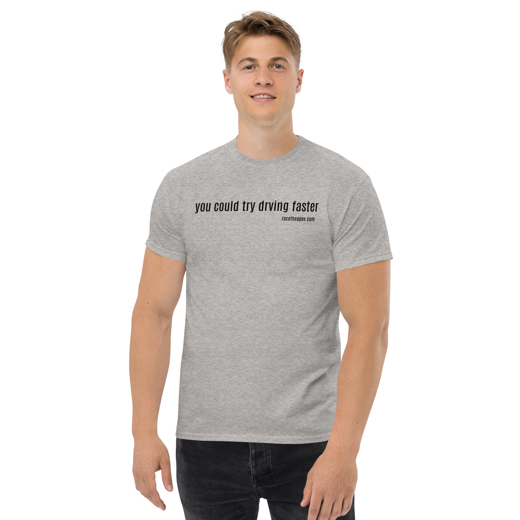 you could try driving faster - Unisex Tee - Image 4